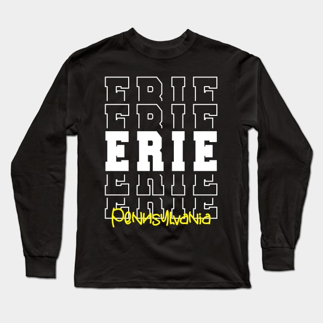 Erie city Pennsylvania Erie PA Long Sleeve T-Shirt by TeeLogic